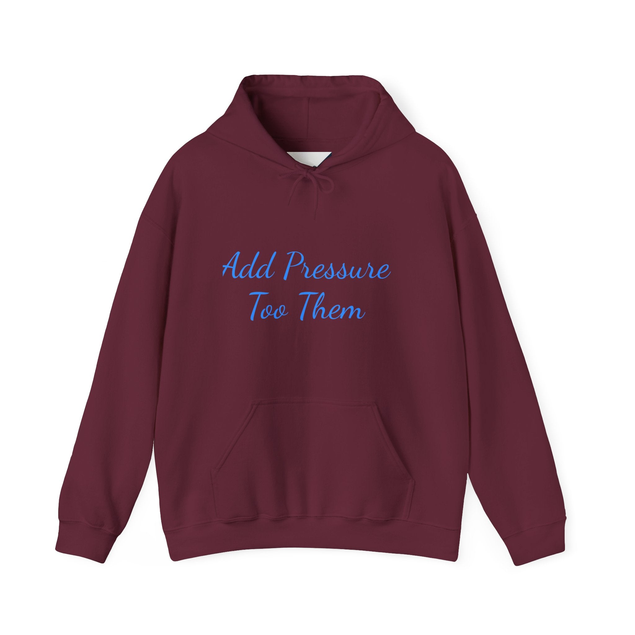 Add Pressure Unisex Hooded Sweatshirt - Cozy Everyday Wear, Best Gift for Friends, Motivational Apparel, Casual Streetwear, Perfect [...]