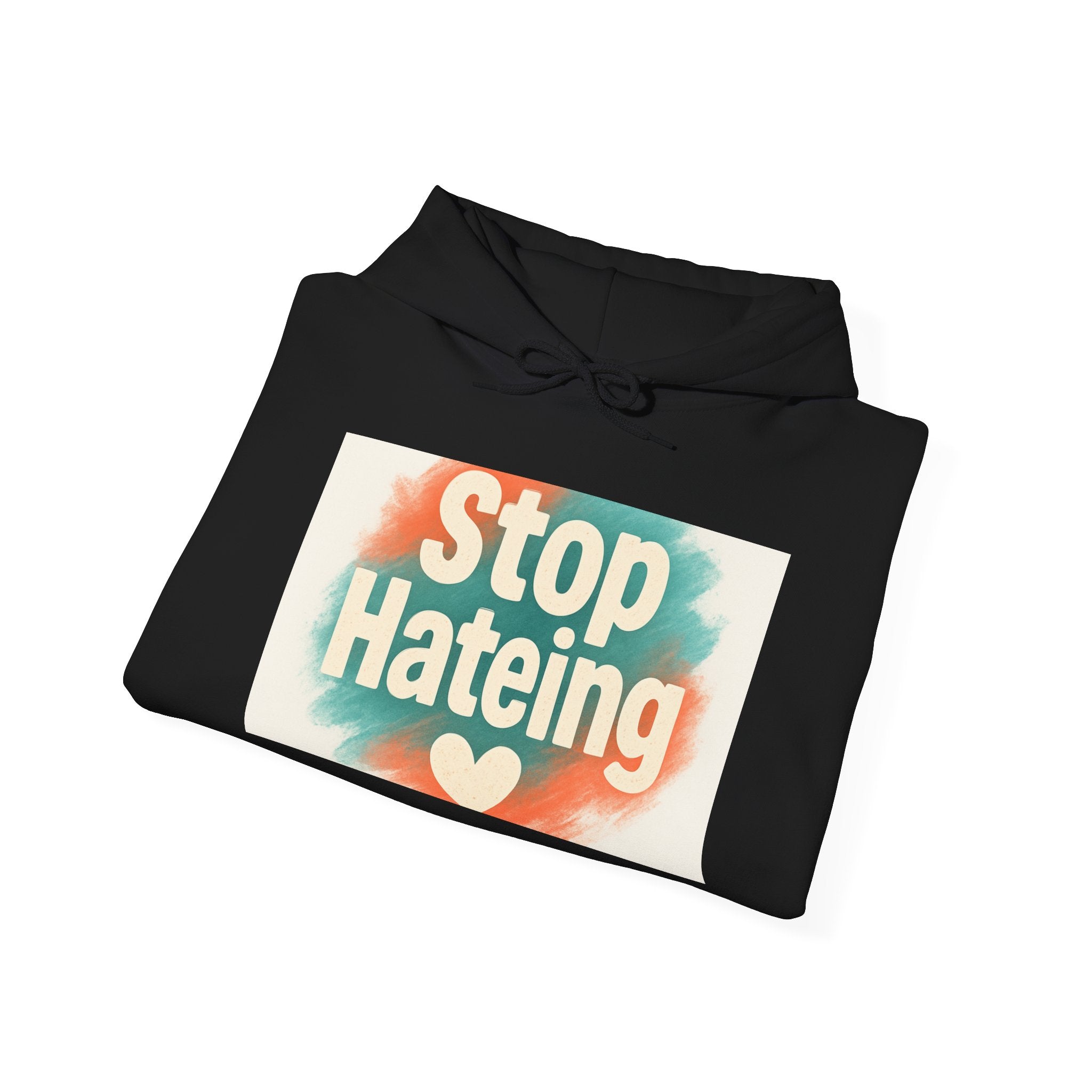 Colorful Message Hoodie: Stop Hate Tees, Unisex Sweatshirt, Gift for Friends, Anti-Hate Apparel, Cozy & Comfy Wear