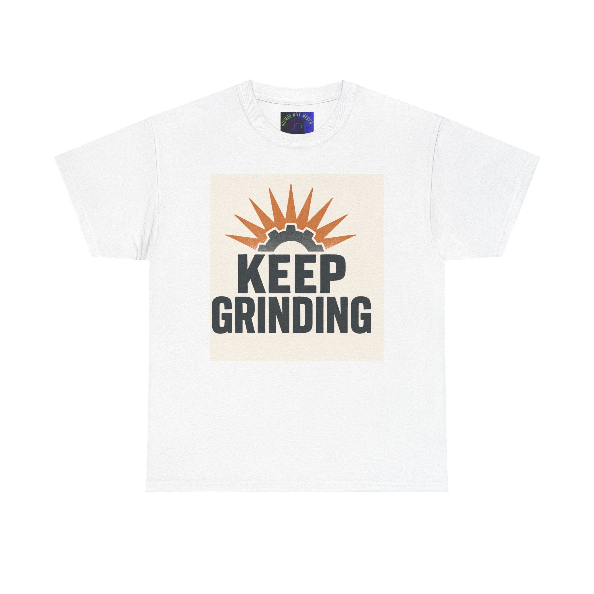 Keep Grinding T-Shirt — Motivational Work Ethic Tee