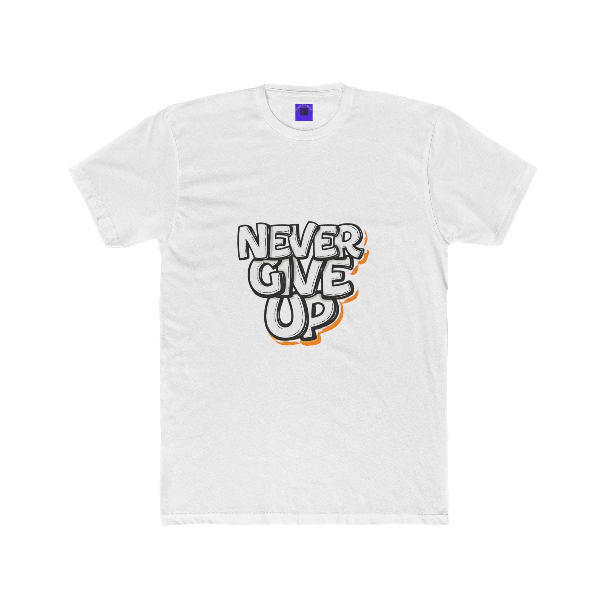 Never Give Up Graphic Tee — Inspirational Motivational T-Shirt