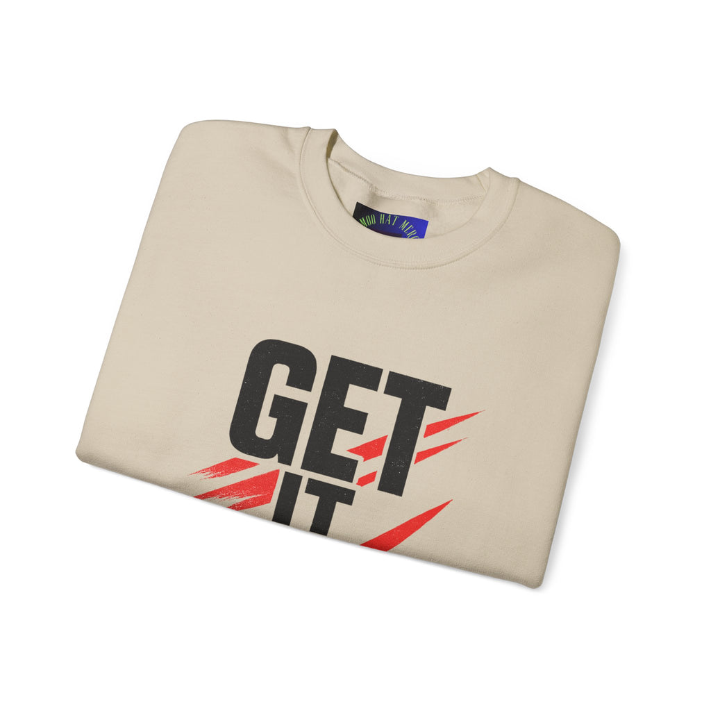 Get It Done Crewneck Sweatshirt — Motivational Graphic Sweatshirt