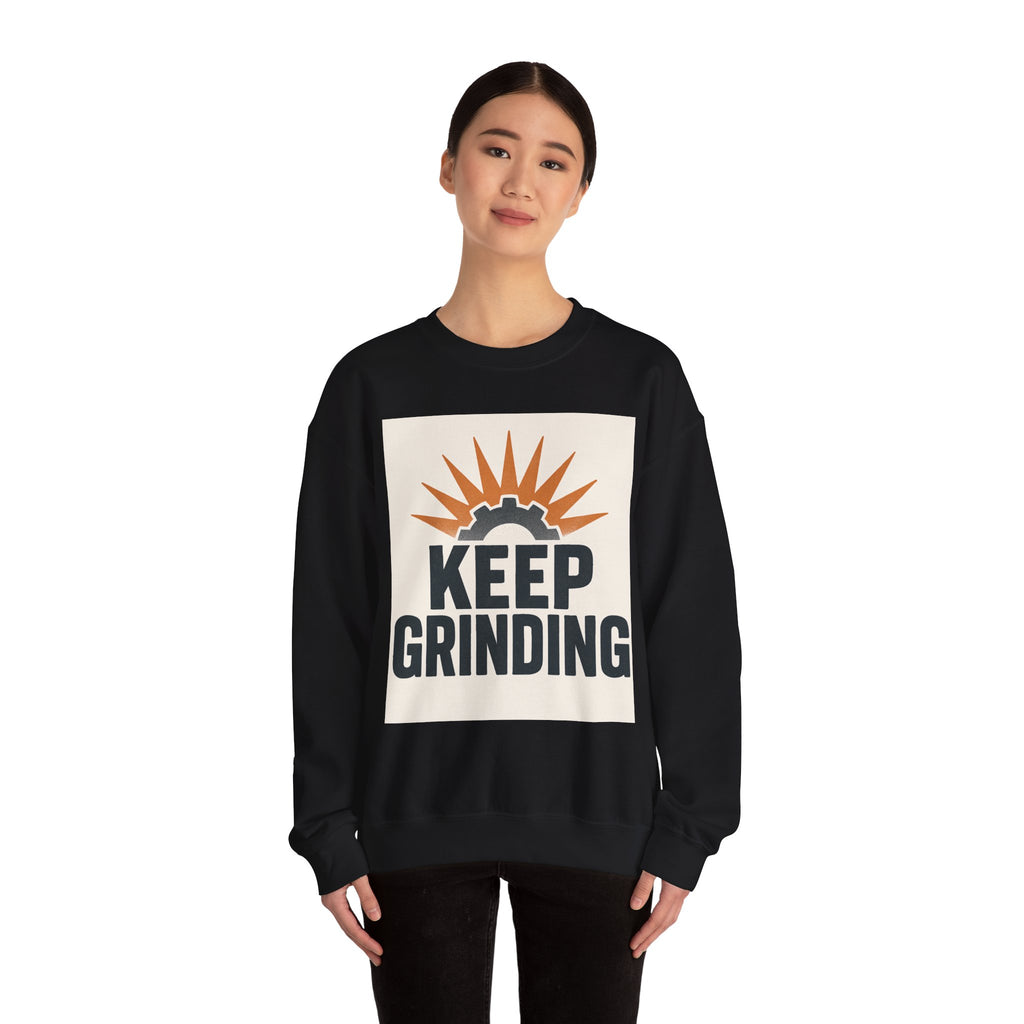 Keep Grinding Sweatshirt — Motivational Crewneck for Hustle & Gym Enthusiasts