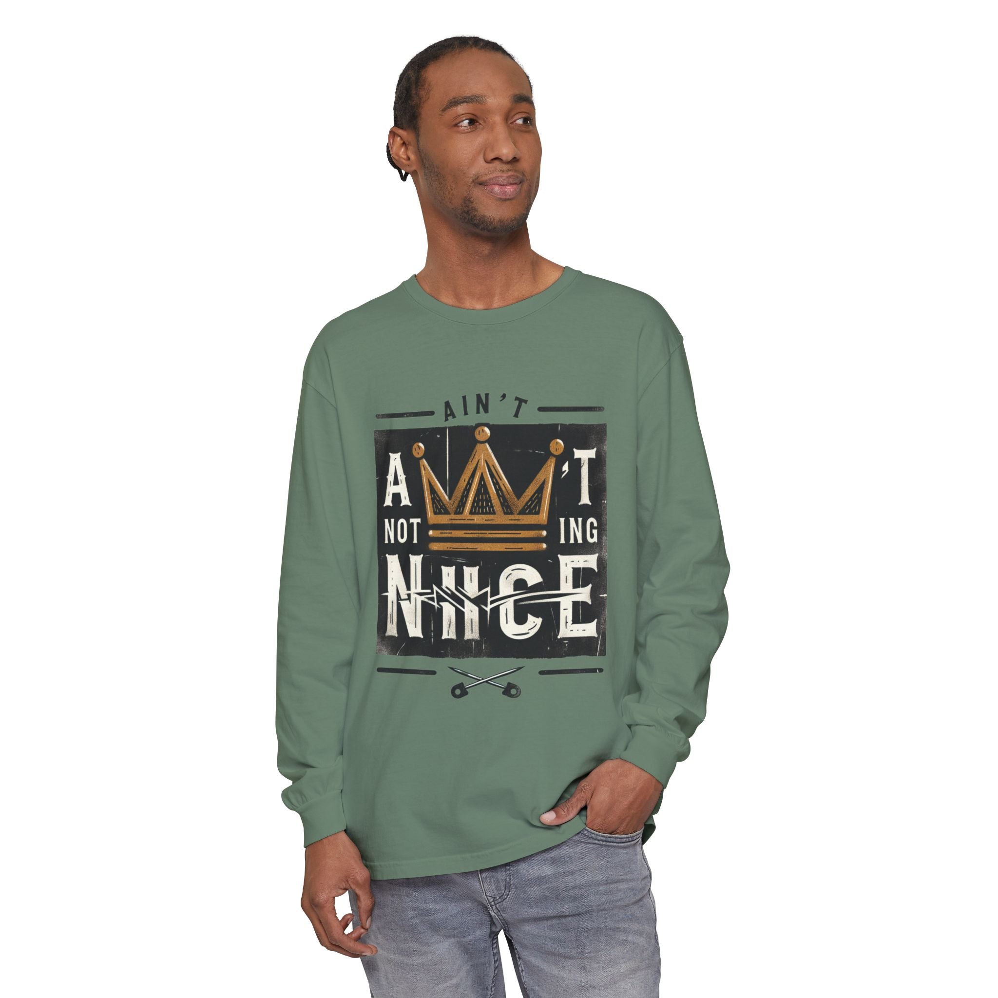 Unisex Long Sleeve Tee - 'Ain't Nothing Nice' Graphic Shirt, Casual Wear, Gift for Friends, Everyday Style, Comfortable Fashion