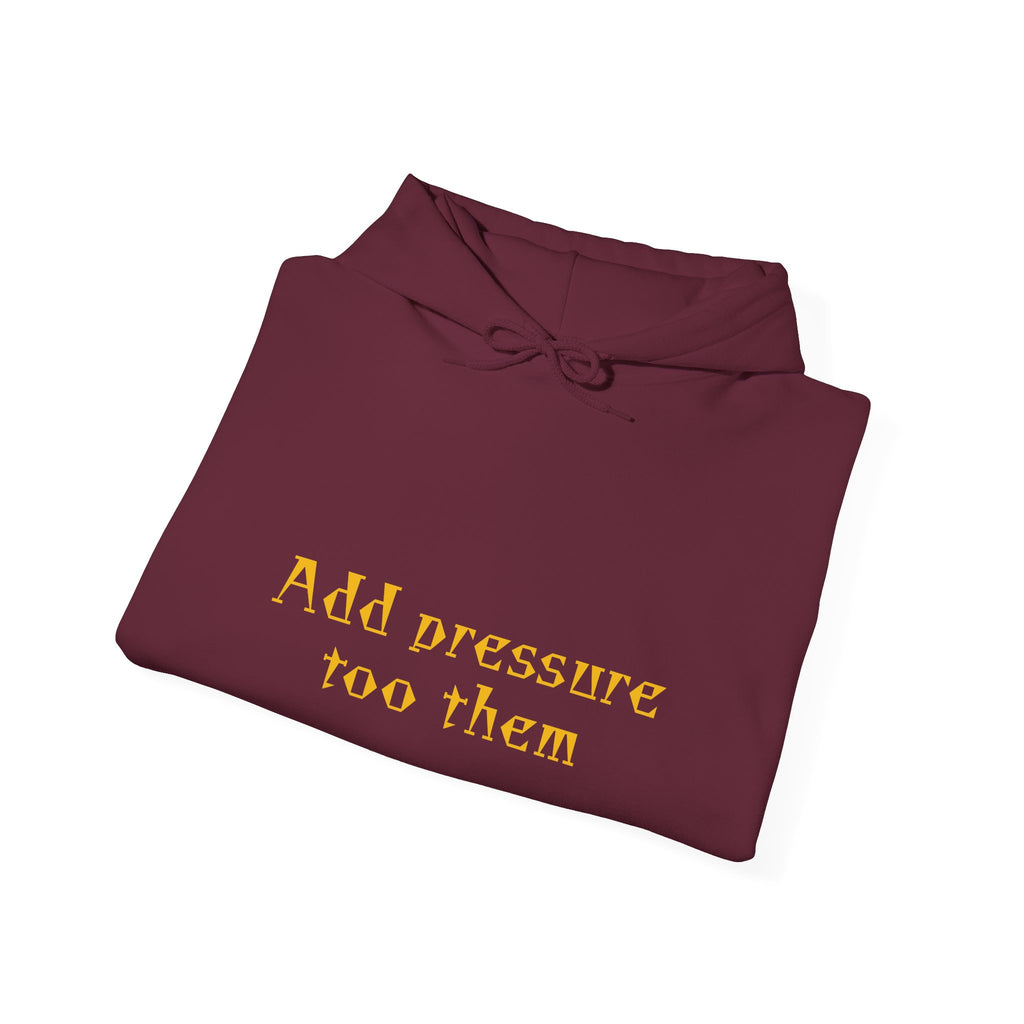 Inspirational Hoodie: "Add Pressure Too Them" Unisex Heavy Blend Hooded Sweatshirt, Cozy Gift for Friends, Motivational Wear, Casual [...]