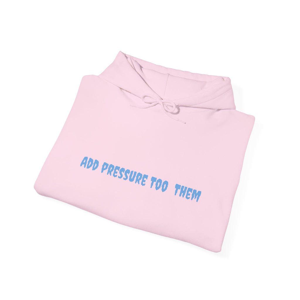 Add Pressure Unisex Hooded Sweatshirt - Cozy Everyday Wear, Best Gift for Friends, Motivational Apparel, Casual Streetwear, Perfect [...]