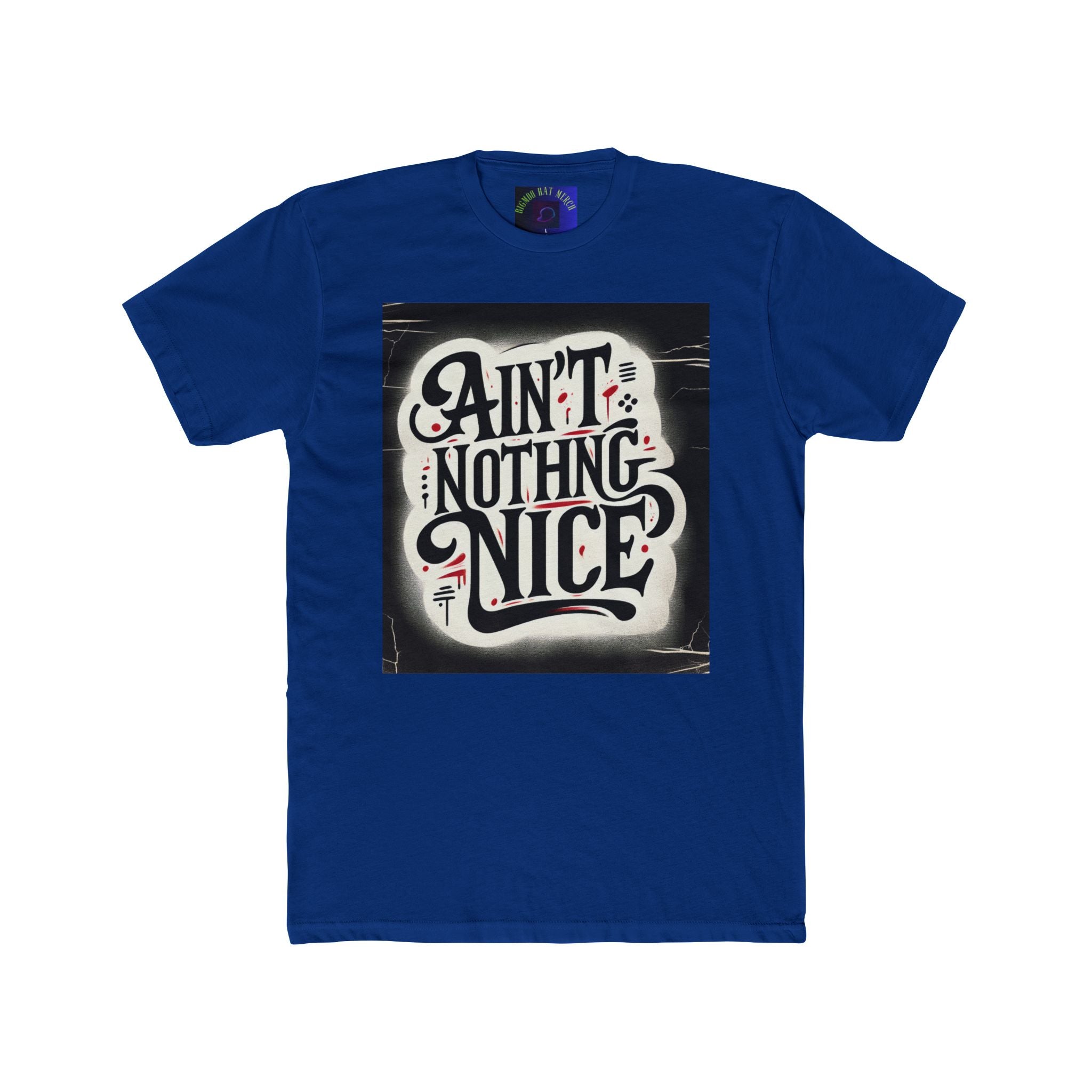 Ain't Nothing Nice Unisex Crew Tee, Casual Graphic Tee, Trendy T-Shirt, Gift for Friends, Street Style Apparel, Everyday Wear