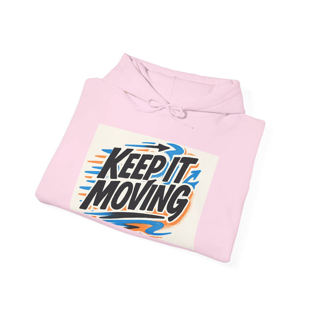 Keep It Moving Hoodie — Retro Motivational Pullover